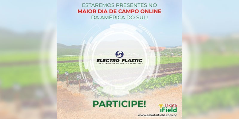 Electro Plastic participa da Sakata iField 2021